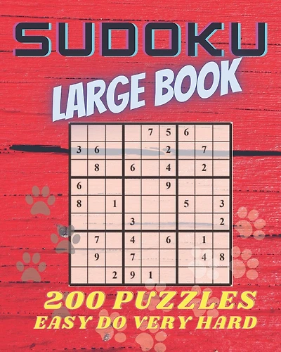 Sudoku Large Book: 200 Puzzles Easy to Very Hard. Challenge for your Mind.