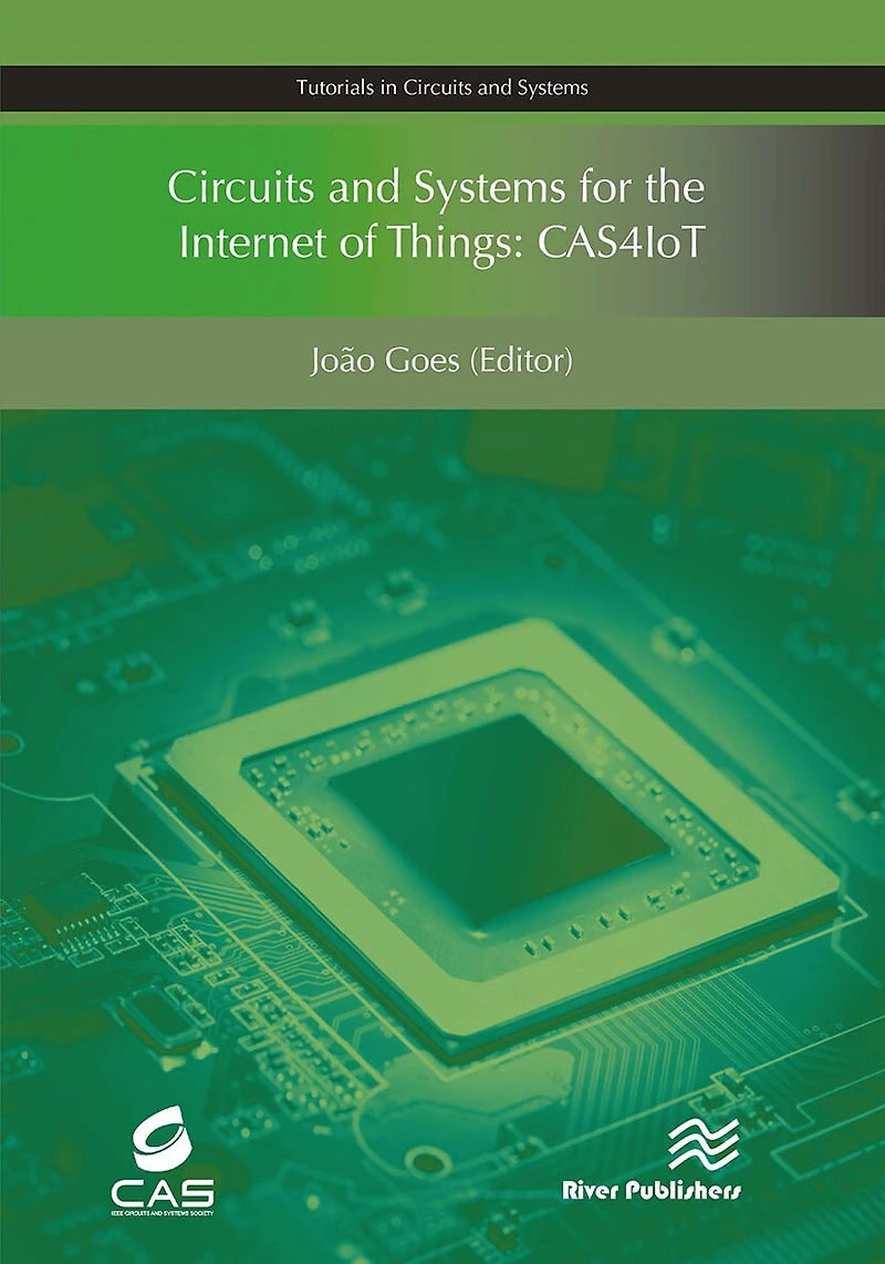 Circuits and Systems for the Internet of Things: CAS4IoT