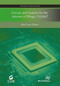 Circuits and Systems for the Internet of Things: CAS4IoT