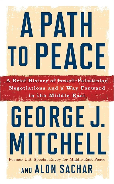 a Path to Peace: Brief History of Israeli-Palestinian Negotiations and Way Forward the Middle East