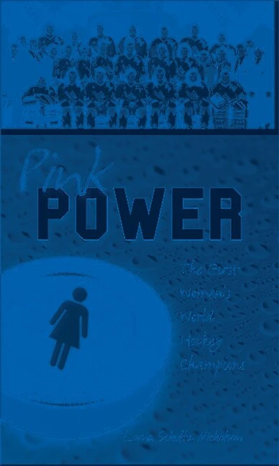 Pink Power: The First Women's Hockey World Champions