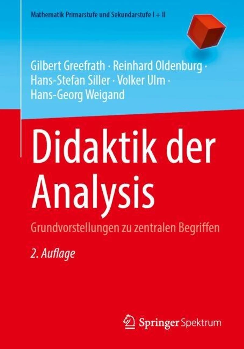 Didaktik der Analysis: Grundvorstellungen zu zentralen Begriffen
