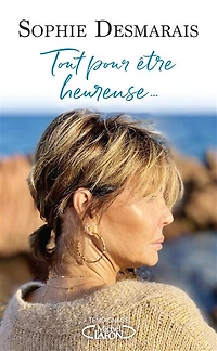 TOUT POUR ETRE HEUREUSE