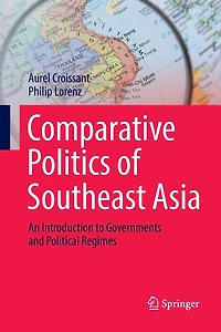 Comparative Politics of Southeast Asia: An Introduction to Governments and Political Regimes