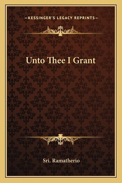 Unto Thee I Grant