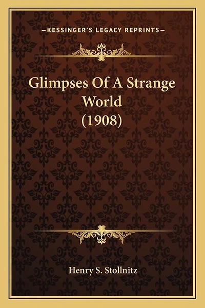Glimpses Of A Strange World (1908)