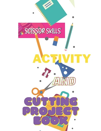 Scissor Skills Activity and Cutting Project book