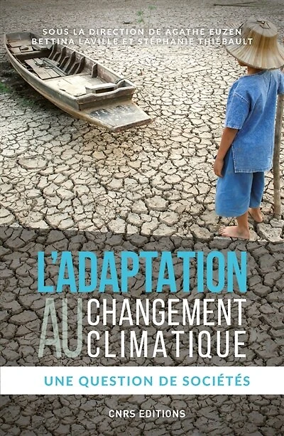 L'adaptation au changement climatique : une question de sociétés: une question de sociétés