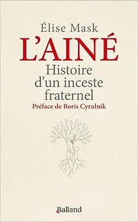 L' aîné: histoire d'un inceste