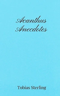 Acanthus Anecdotes