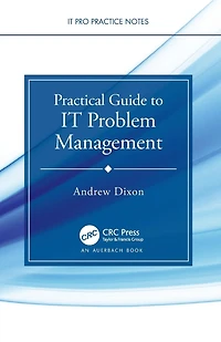 Practical Guide To It Problem Management
