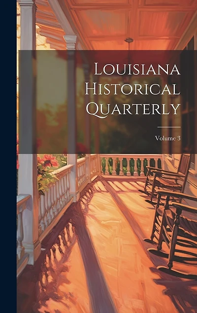 Louisiana Historical Quarterly; Volume 3