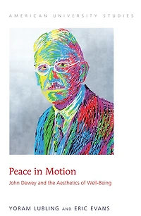 Peace Motion: John Dewey and the Aesthetics of Well-Being