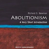 Abolitionism Lib/E: A Very Short Introduction