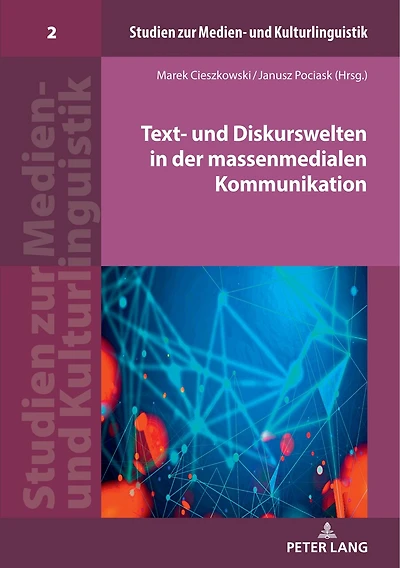 Text- und Diskurswelten der massenmedialen Kommunikation