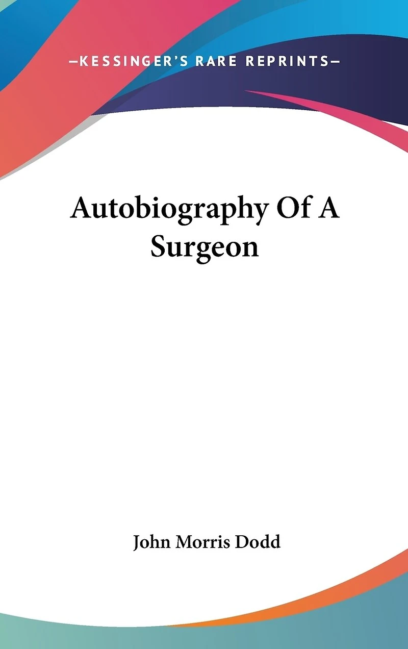 Autobiography Of A Surgeon