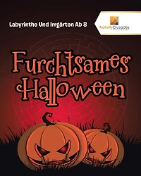 Furchtsames Halloween: Labyrinthe Und Irrgärten Ab 8