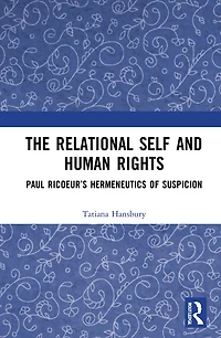 The Relational Self and Human Rights: Paul Ricoeur's Hermeneutics of Suspicion