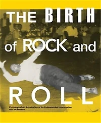The Birth of Rock and Roll