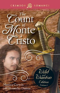 Count Of Monte Cristo: The Wild And Wanton Edition Volume 5