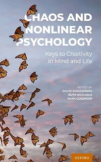 Chaos and Nonlinear Psychology: Keys to Creativity Mind Life