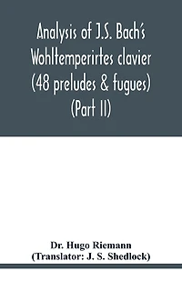 Analysis of J.S. Bach's Wohltemperirtes clavier (48 preludes & fugues) (Part II)