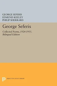 George Seferis: Collected Poems, 1924-1955. Bilingual Edition