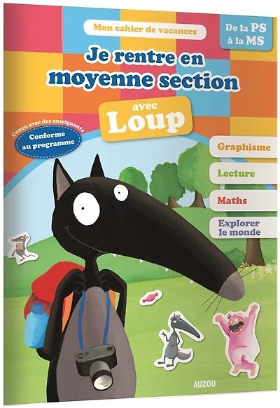 Je rentre en moyenne section avec Loup : 3-4 ans, de la petite à section:
