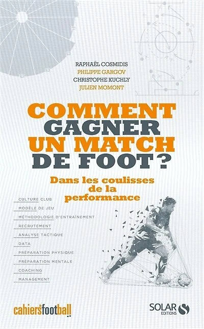 Comment gagner un match de foot ?: les secrets la performance