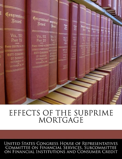 Effects Of The Subprime Mortgage