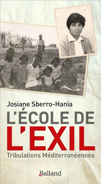 L' école de l'exil: tribulations méditerranéennes