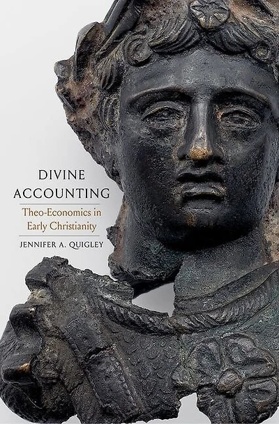 Divine Accounting: Theo-economics Early Christianity