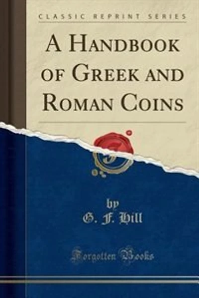 A Handbook of Greek and Roman Coins (Classic Reprint)
