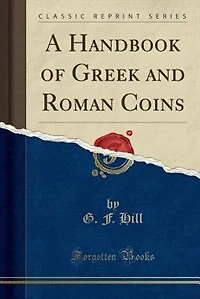 A Handbook of Greek and Roman Coins (Classic Reprint)