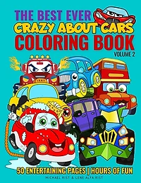 The Best Ever Coloring Book: Crazy About Cars - Volume 2