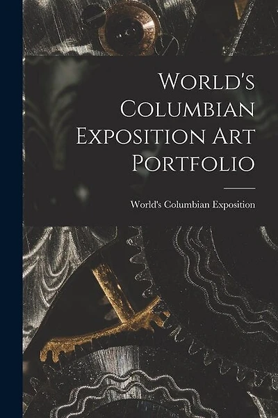 World's Columbian Exposition Art Portfolio