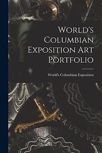 World's Columbian Exposition Art Portfolio