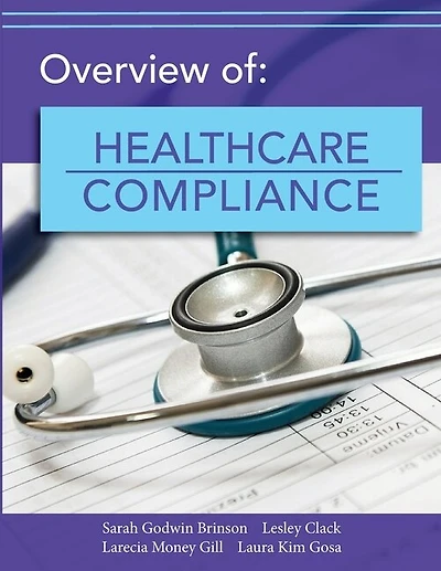 Overview Of Healthcare Compliance