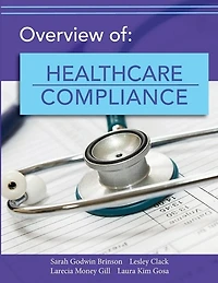 Overview Of Healthcare Compliance