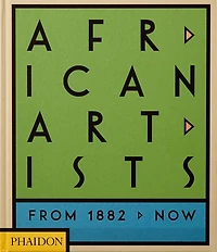 African Artists: From 1882 To Now