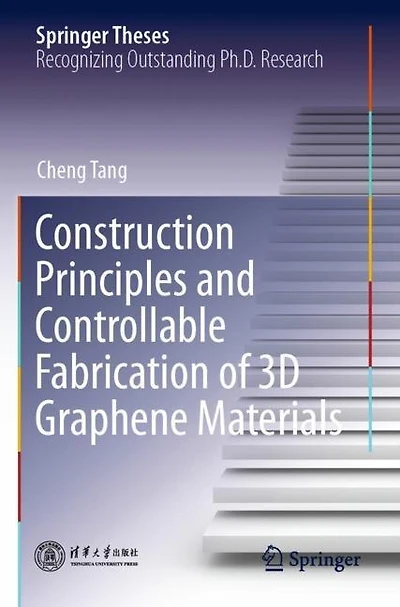 Construction Principles and Controllable Fabrication of 3D Graphene Materials