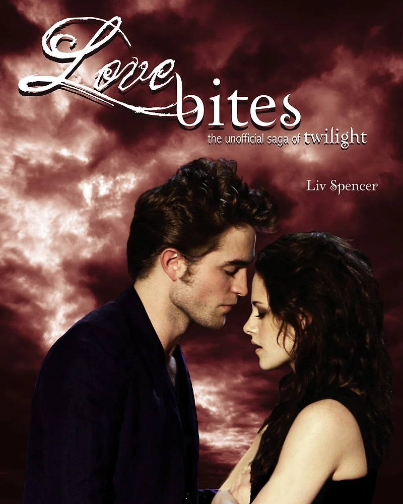 Love Bites: The Unofficial Saga Of Twilight