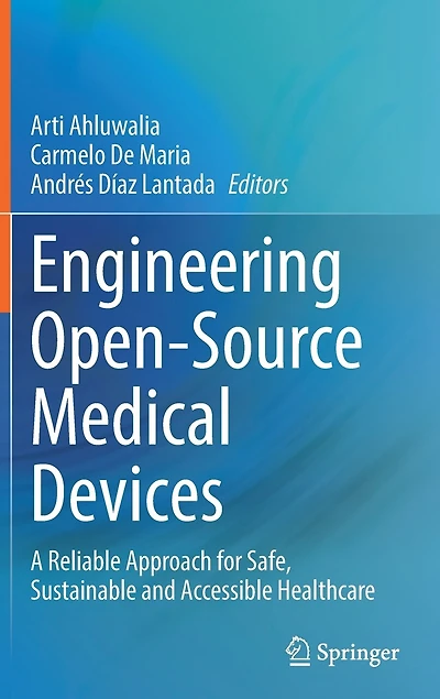Engineering Open-source Medical Devices: A Reliable Approach For Safe