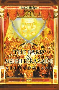 The Bard & Scheherazade Keep Company: Poems