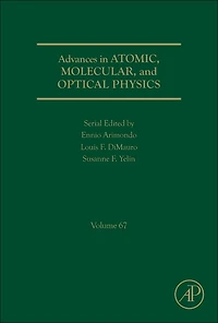 Advances Atomic, Molecular, and Optical Physics