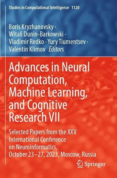 Advances in Neural Computation, Machine Learning, and Cognitive Research VII: Selected Papers from the XXV International Conference on Neuroinformatics, October 23-27, 2023, Moscow, Russia