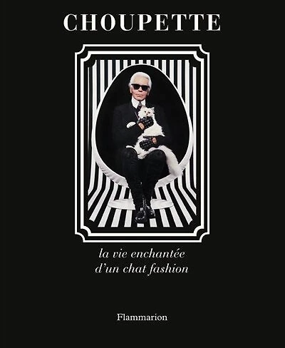 Choupette: la vie enchantée d'un chat fashion