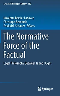 the Normative Force of Factual: Legal Philosophy Between Is and Ought