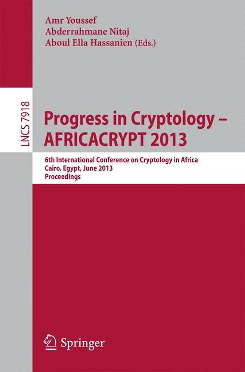 Progress in Cryptology - AFRICACRYPT 2013: 6th International Conference on Cryptology in Africa, Cairo, Egypt, June 22-24, 2013, Proceedings