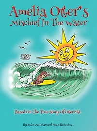 Amelia Otter's Mischief In The Water